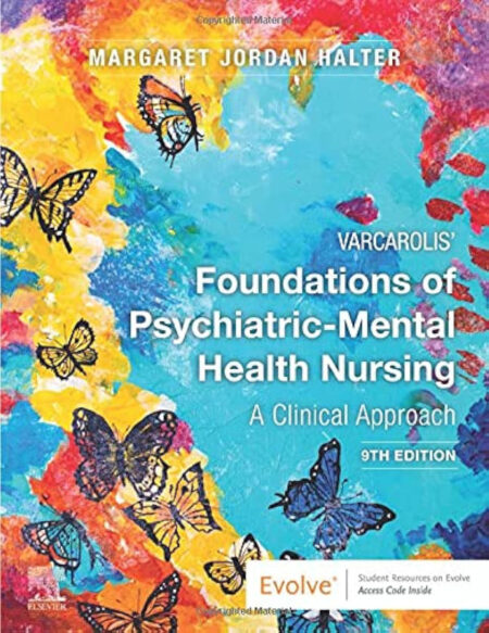 Varcarolis’ Foundations of Psychiatric-Mental Health Nursing 9th Edition | ISBN 9780357671016