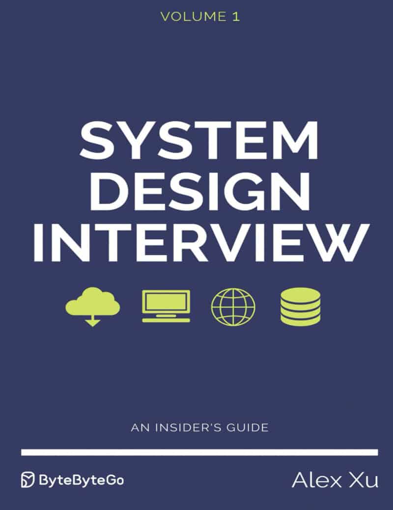 System Design Interview – An insider’s guide